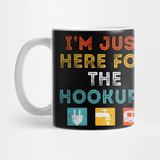 Just Here For The Hookups Funny Camp RV Mug